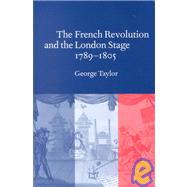 The French Revolution and the London Stage, 17891805