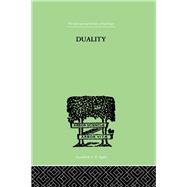 Duality: A STUDY IN THE PSYCHO-ANALYSIS OF RACE