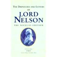 The Dispatches and Letters of Vice Admiral Lord Viscount Nelson