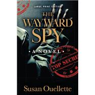 The Wayward Spy