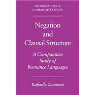 Negation and Clausal Structure A Comparative Study of Romance Languages