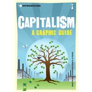 Introducing Capitalism A Graphic Guide