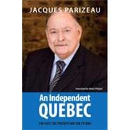 An Independent Quebec The Past, the Present and the Future