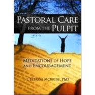 Pastoral Care from the Pulpit: Meditations of Hope and Encouragement