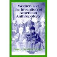 Women and the Invention of American Anthropology