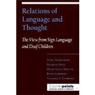 Relations of Language and Thought The View from Sign Language and Deaf Children