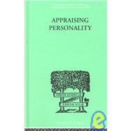 Appraising Personality: THE USE OF PSYCHOLOGICAL TESTS IN THE PRACTICE OF MEDICINE