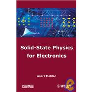 Solid-State Physics for Electronics