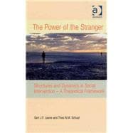The Power of the Stranger: Structures and Dynamics in Social Intervention - A Theoretical Framework