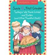 Junie B. Jones #28: Turkeys We Have Loved and Eaten (and Other Thankful Stuff)