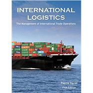 International Logistics the Management of International Trade Operations International Logistics the Management of International Trade Operations