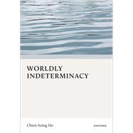 Worldly Indeterminacy
