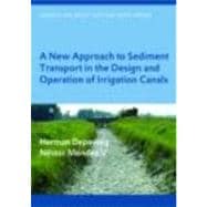 A New Approach to Sediment Transport in the Design and Operation of Irrigation Canals: UNESCO-IHE Le
