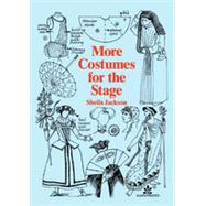More Costumes for the Stage