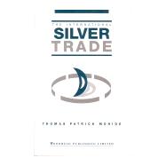 The International Silver Trade