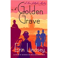 A Golden Grave (Rose Gallagher Mystery)