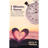 1 Minute 1 Verse  the 1 Minute Bible Study Lessons for Women on the Go