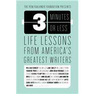 3 Minutes or Less Life Lessons from Americas Greatest Writers