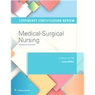 Lippincott Certification Review MedicalSurgical Nursing