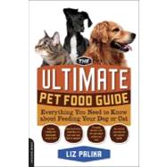 The Ultimate Pet Food Guide Everything You Need to Know about Feeding Your Dog or Cat
