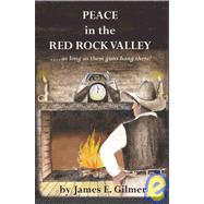 Peace in the Red Rock Valley : As Long As Them Guns Hang There