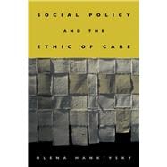 Social Policy And the Ethic of Care