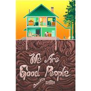 We Are Good People