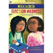 Election Madness (Nikki and Deja, Bk. 4)