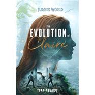 The Evolution of Claire (Jurassic World)