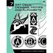 Dover Digital Design Source #7 Art Deco Designs, Motifs and Alphabets
