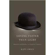 Loving Faster Than Light