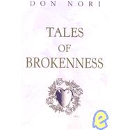 Tales of Brokenness