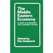 The Middle Eastern Economy Studies in Economics and Economic History