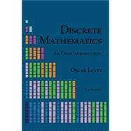 Discrete Mathematics: An Open Introduction