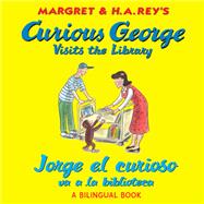 Curious George Visits the Library / Jorge el curioso va a la biblioteca