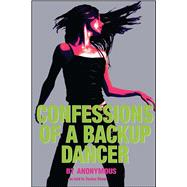 Confessions of a Backup Dancer