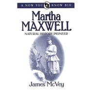 Martha Maxwell Martha Maxwell
