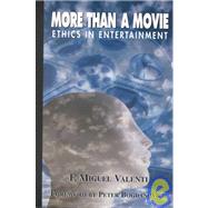 More Than A Movie: Ethics In Entertainment