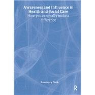 Awareness and Influence in Health and Social Care: The Epidemiologically Based Needs Assessment Revi