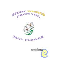 Eight Wishes from the MayFlower