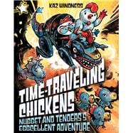 Nugget and Tenders's Eggcellent Adventure A Star Chapter Book