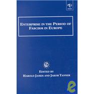 Enterprise in the Period of Fascism in Europe