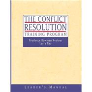The Conflict Resolution Training Program Leader's Manual