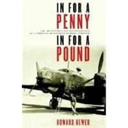 In For a Penny, In For a Pound The Adventures and Misadventures of a Wireless Operator in Bomber Com