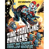 Nugget and Tenders's Eggcellent Adventure A Star Chapter Book