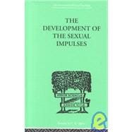 The Development of the Sexual Impulses
