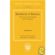 Byrhtferth of Ramsey The Lives of St. Oswald and St. Ecgwine