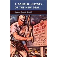 A Concise History of the New Deal