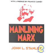 Mainlining Marx