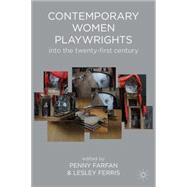 Contemporary Women Playwrights Into the 21st Century